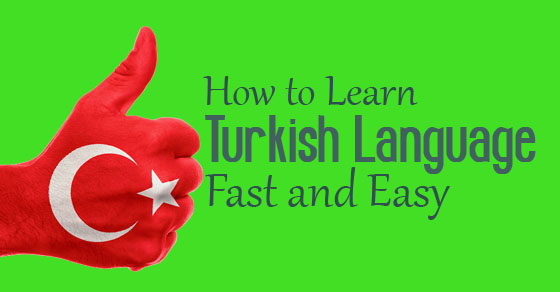 سریعترین راه یادگیری زبان ترکی استانبولی